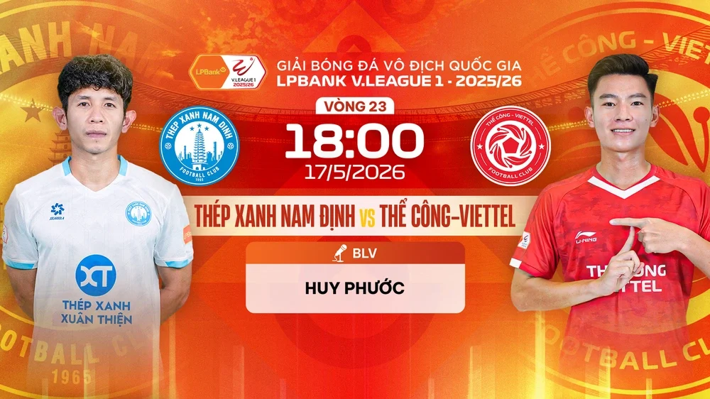 Link xem trực tiếp bóng đá Thép Xanh Nam Định vs Thể Công Viettel 18h hôm nay, V-League vòng 23 - Ảnh 4.
