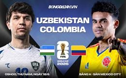 Video bàn thắng Uzbekistan vs Colombia: Gọi tên Luis Diaz (Bảng K World Cup 2026)